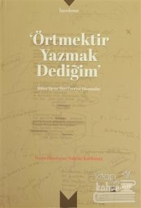 Örtmektir Yazmak Dediğim