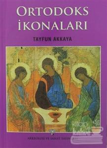 Ortodoks İkonaları Genel Bir Bakış