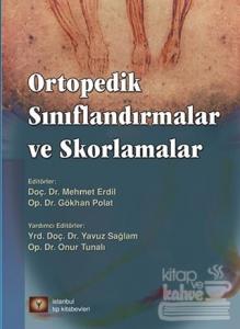 Ortopedik Sınıflandırmalar ve Skorlamalar