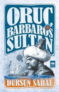 Oruç Barbaros Sultan (Ciltli)