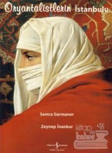Oryantalistlerin İstanbulu