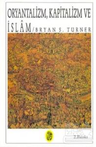 Oryantalizm, Kapitalizm ve İslam
