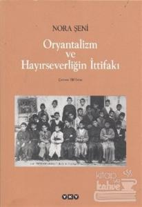 Oryantalizm ve Hayırseverliğin İttifakı