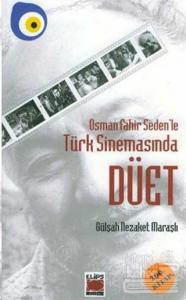 Osman Fahir Seden'le Türk Sinemasında Düet