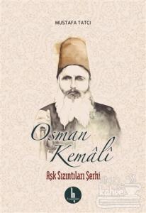 Osman Kemali Aşk Sızıntıları Şerhi