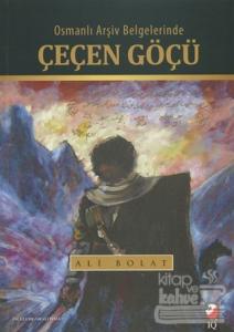 Osmanlı Arşiv Belgelerinde Çeçen Göçü