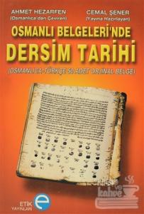 Osmanlı Belgeleri'nde Dersim Tarihi