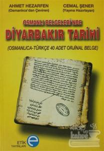 Osmanlı Belgeleri'nde Diyarbakır Tarihi