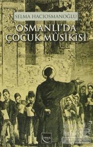 Osmanlı'da Çocuk Musikisi