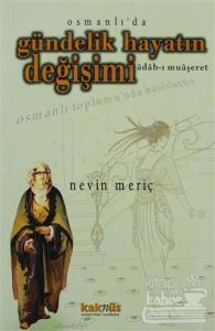 Osmanlı'da Gündelik Hayatın Değişimi