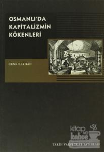 Osmanlı'da Kapitalizmin Kökenleri