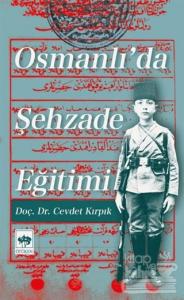 Osmanlı'da Şehzade Eğitimi