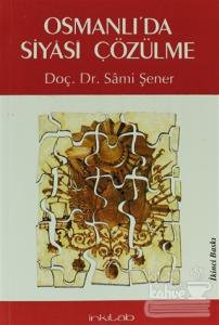 Osmanlı'da Siyasi Çözülme
