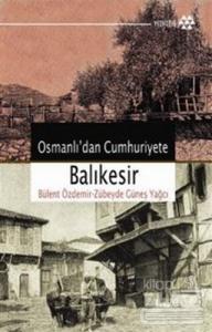 Osmanlı'dan Cumhuriyete Balıkesir