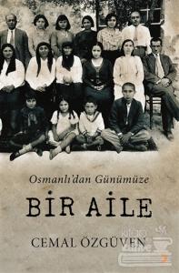 Osmanlı'dan Günümüze Bir Aile