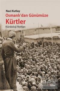Osmanlı'dan Günümüze Kürtler