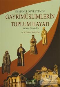 Osmanlı Devleti'nde Gayrimüslimlerin Toplum Hayatı