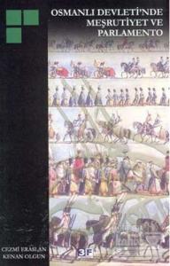 Osmanlı Devleti'nde Meşrutiyet ve Parlamento