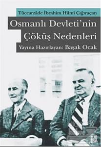 Osmanlı Devleti'nin Çöküş Nedenleri
