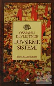 Osmanlı Devletinde Devşirme Sistemi