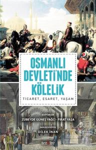 Osmanlı Devleti'nde Kölelik