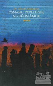 Osmanlı Devletinde Şeyhülislamlık