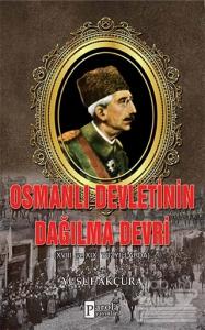 Osmanlı Devletinin Dağılma Devri