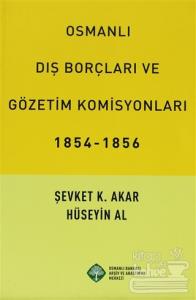 Osmanlı Dış Borçları ve Gözetim Komisyonları (1854-1856)
