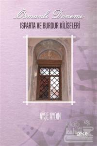 Osmanlı Dönemi Isparta ve Burdur Kiliseleri