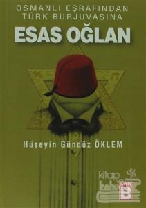 Osmanlı Eşrafından Türk Burjuvasına Esas Oğlan
