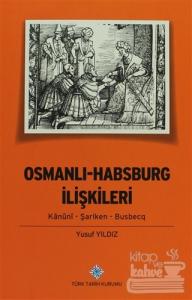 Osmanlı - Harbsburg İlişkileri