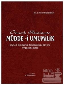 Osmanlı Hukukunda Müdde-i Umumilik (Ciltli)
