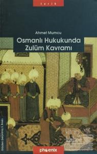 Osmanlı Hukukunda Zulüm Kavramı