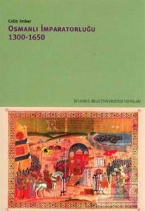 Osmanlı İmparatorluğu 1300 - 1650