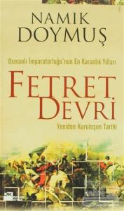 Osmanlı İmparatorluğu'nun En Karanlık Yılları Fetret Devri