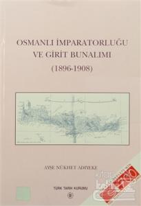 Osmanlı İmparatorluğu ve Girit Bunalımı (1896-1908)