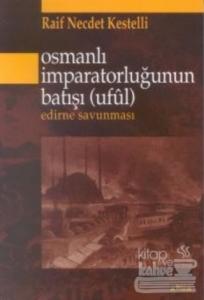 Osmanlı İmparatorluğunun Batışı (Ufül)