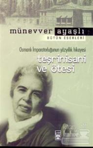 Osmanlı İmparatorluğunun Yüzyıllık Hikayesi Teşrinisani ve Ötesi