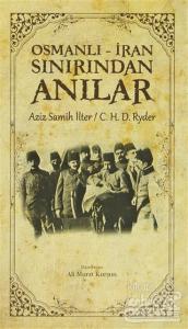 Osmanlı - İran Sınırından Anılar