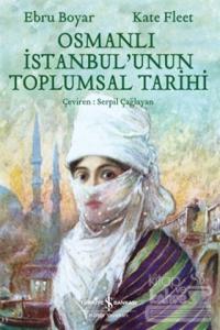Osmanlı İstanbul'unun Toplumsal Tarihi