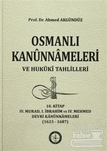 Osmanlı Kanunnameleri ve Hukuki Tahlilleri 10. Kitap (Ciltli)