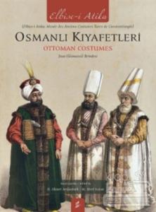 Osmanlı Kıyafetleri / Ottoman Custumes (Ciltli)