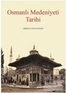 Osmanlı Medeniyeti Tarihi