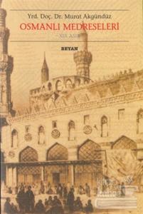 Osmanlı Medreseleri 19. Asır