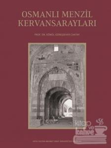 Osmanlı Menzil Kervansarayları