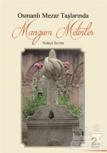 Osmanlı Mezar Taşlarında Manzum Metinler