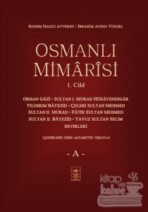 Osmanlı Mimarisi 1. Cilt - A