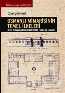 Osmanlı Mimarisinin Temel İlkeleri