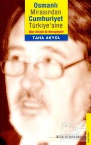Osmanlı Mirasından Cumhuriyet Türkiye'sine
