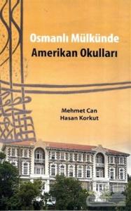 Osmanlı Mülkünde Amerikan Okulları
